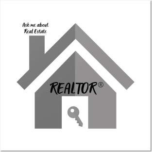 REALTOR- Ask me about Real Estate Posters and Art